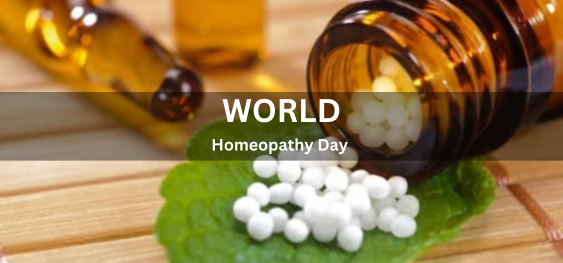 World Homeopathy Day [विश्व होम्योपैथी दिवस]